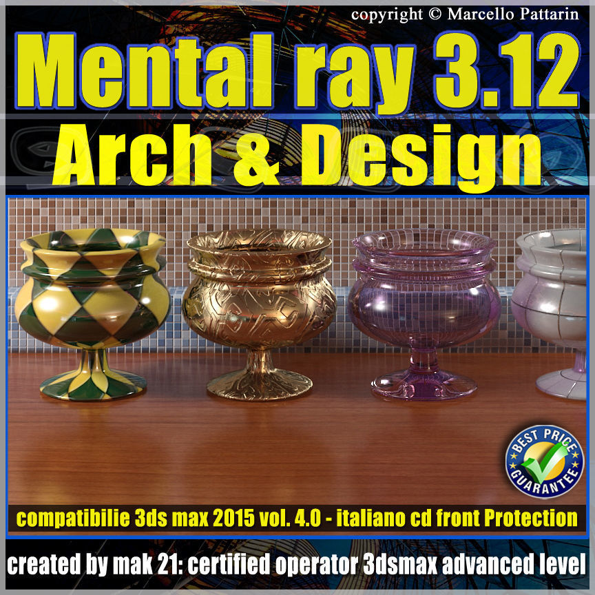 Mental ray 3 12 in 3smax 2015 Vol 4 Materiali Arch e Design